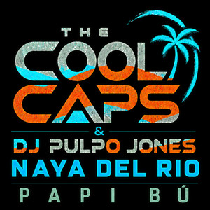Papi Bú – The Cool Caps