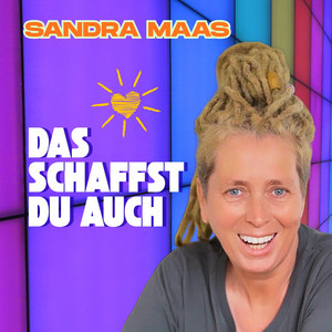 Das schaffst du auch – Sandra Maas