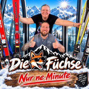 Nur ne Minute – Die Füchse