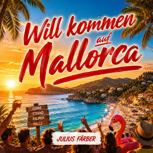 Will kommen auf Mallorca – Julius Färber
